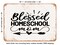 DECORATIVE METAL SIGN - Blessed Homeschool Mom - Vintage Rusty Look
